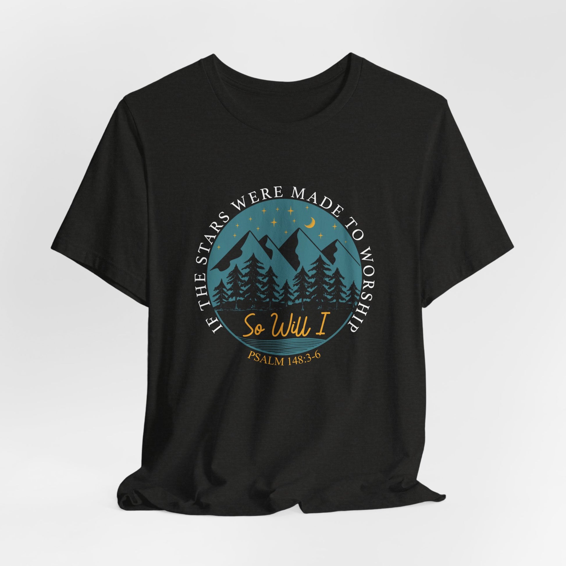 Psalm 148 Worship Tee - Nature Lover's Shirt, Christian Apparel, Outdoor Adventure Top, Gift for Him/Her, Psalm 148:1