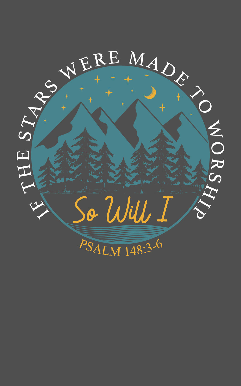 Psalm 148 Worship Tee - Nature Lover's Shirt, Christian Apparel, Outdoor Adventure Top, Gift for Him/Her, Psalm 148:1