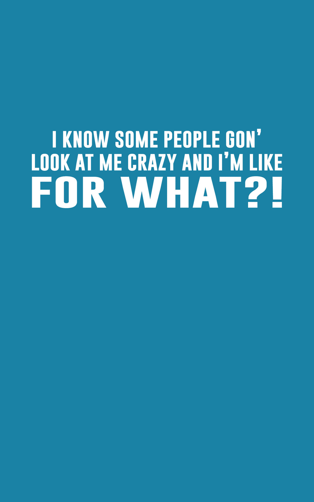 FOR WHAT?! - Fun Graphic T-Shirt - Bella Canvas