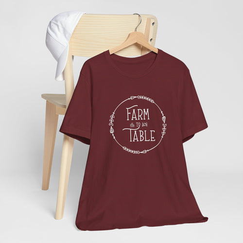 Farm To Table! - Casual Graphic Tee, Unisex Short Sleeve Shirt, Everyday Wear, Gift for Him/Her, Summer Fashion, Cool Streetwear
